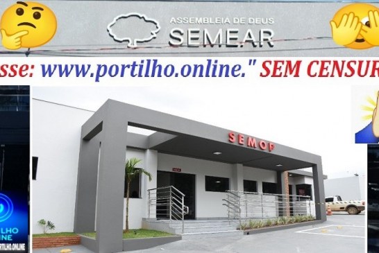 👉🏻🫵🏻🙌🏻👀🙌🏻🙏🏻🫶🏻Secretaria de Obras e Assembleia de Deus “$EMEAR” 💸💰🫣🤔 Tem tudo a ver?