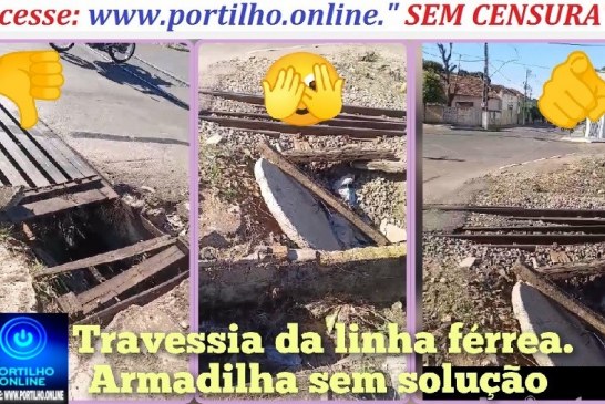 ⚠🚧 🪤 Jogo de empurra empurra…⛳🕳👎🏻🚧🪤..pública para pedestres? Travessia da linha férrea