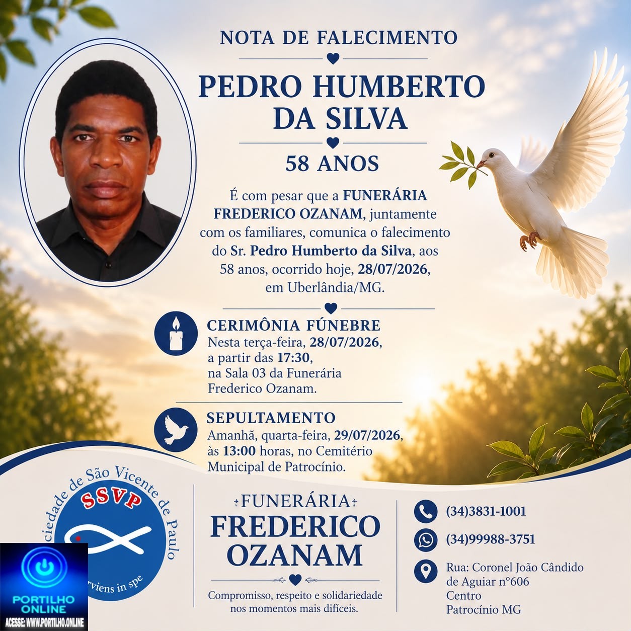👉 LUTO 😱😭😪⚰🕯😪 NOTA DE FALECIMENTO. FUNERÁRIA FREDERICO OZANAM INFORMA….👉🏻😱😥😓Faleceu em Uberlândia- o Sr⁰:  PEDRO HUMBERTO DA SILVA  58 ANOS