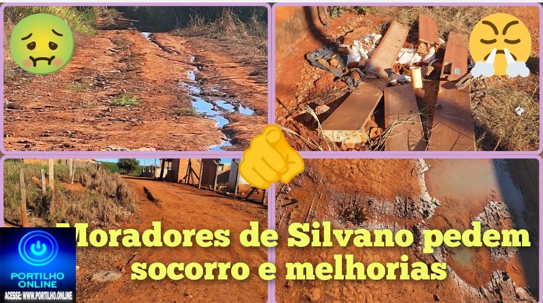 👉🏻🚧🤝👎🏻😡🕳⛳😱👎🏻😞😒Silvano: Os moradores reclamam da situação dessas ruas sem asfalto e rede pluvial