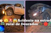 👉🏻🫣🚨😱🚑🚔🚥🛑⚡ Acidente na estrada 🛣️ rural de Dourados. Munturus de terras provoca acidentes. Cadê a fiscalização?🚥🛑🛣️