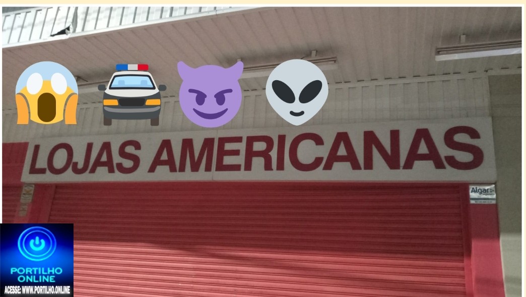 👉🏻🫵🏻😱 Insegurança publica 🚔🚏🚨🚧🚓💀👽👹😈Lojas americanas de Patrocinio foi arrombada nessa madrugada