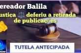 👉🏻👍🏻🤝👏🏻⚖️🚔Justiça ⚖️🫵🏻 Decide. Vereador balila perdeu na justiça. DEFIRO a tutela de urgência a  remoção de suas redes sociais