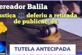 👉🏻👍🏻🤝👏🏻⚖️🚔Justiça ⚖️🫵🏻 Decide. Vereador balila perdeu na justiça. DEFIRO a tutela de urgência a  remoção de suas redes sociais