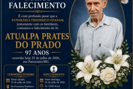 👉 LUTO 😱😭😪⚰🕯😪 NOTA DE FALECIMENTO. FUNERÁRIA FREDERICO OZANAM INFORMA….👉🏻😱😥😓Faleceu em Patrocinio- o Sr⁰: ATUALPA PRATES DO PRADO  97 ANOS