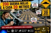 👉🏻🗣️🚧👎🏻🤔🚨🚔🚥🛑🚏Mobilidade ??? 200 quebra molas a cada 20 metros