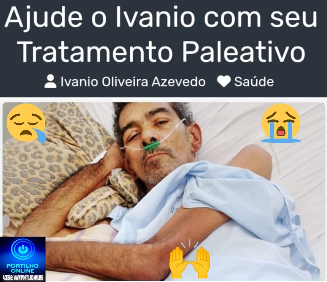 👉🏻😢🙌🏻😱😪🩻🩺🩹💊💉Portilho ELE está em  estado terminal com câncer. Nus ajude por favor
