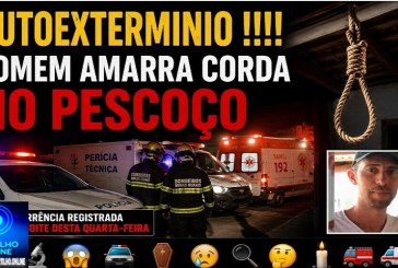 👉🚨🔬😱🚔⚰😥🧐🤔🕯🚒🚑 AUTOEXTERMINIO !!!!  HOMEM AMARRA CORDA NO PESCOÇO