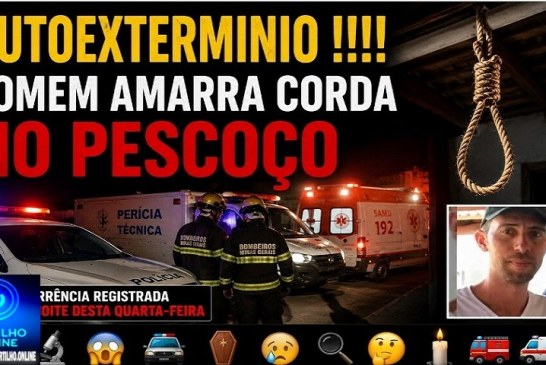 👉🚨🔬😱🚔⚰😥🧐🤔🕯🚒🚑 AUTOEXTERMINIO !!!!  HOMEM AMARRA CORDA NO PESCOÇO