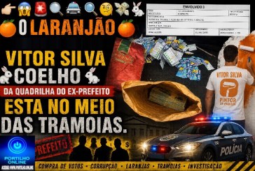 👉😱🚨🔎🚔🔍🧐💸🐰O🍊 Laranjão🍊 (  – VITOR SILVA 🐰COELHO🐰) da quadrIlha do ex-prefeito ESTA SUPOSTAMENTE NO MEIO DAS TRAMOIAS.