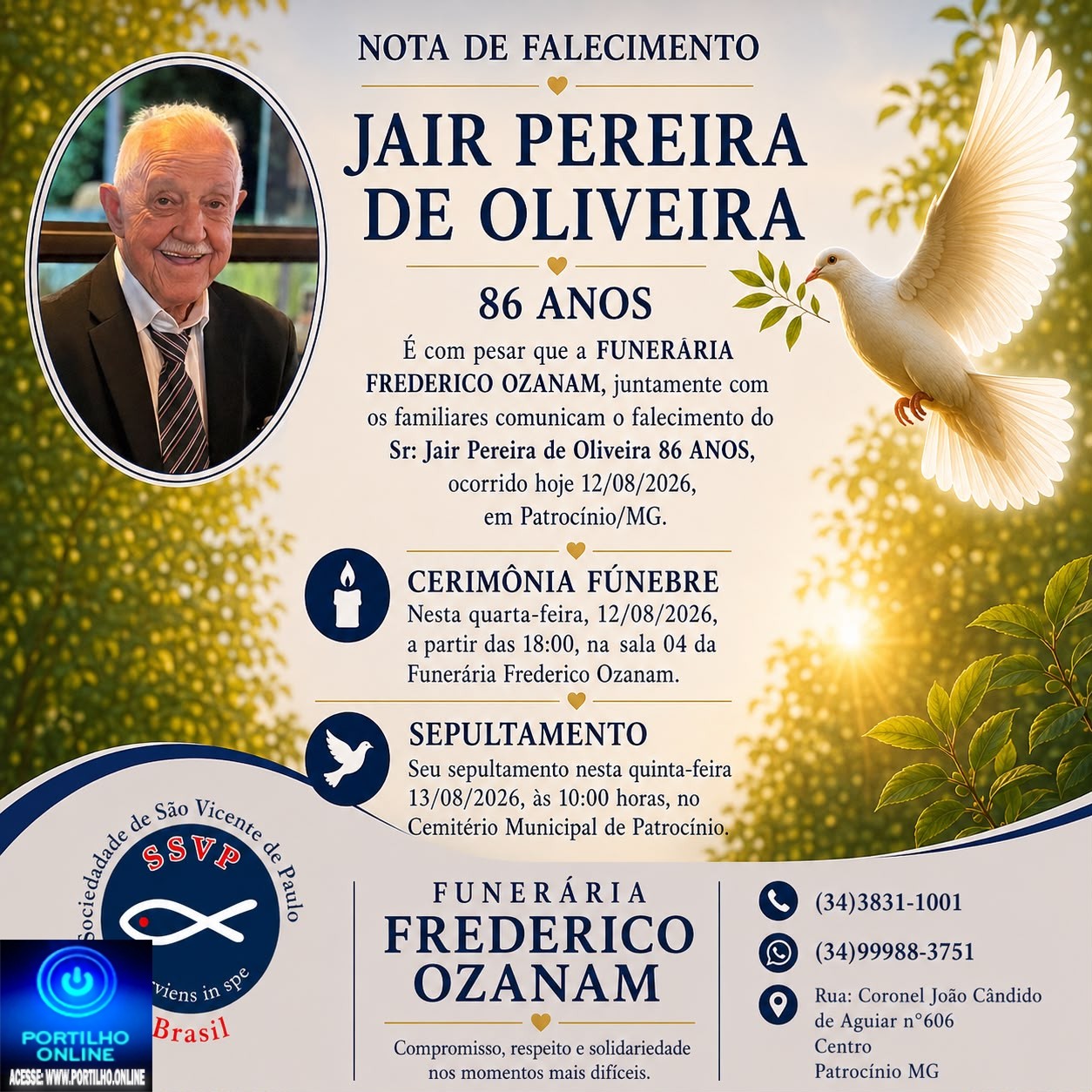 👉 LUTO 😱😭😪⚰🕯😪 NOTA DE FALECIMENTO. FUNERÁRIA FREDERICO OZANAM INFORMA….👉🏻😱😥😓Faleceu em Patrocínio- a Sr⁰: JAIR PEREIRA DE OLIVEIRA 86 ANOS