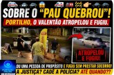 👉🏻🚑🚓🚔😱Sobre o ” pau quebrou””!🚑🚒🚧🫵🏻🚓🚔Portilho, o valentão atropelou e fugiu.