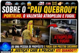 👉🏻🚑🚓🚔😱Sobre o ” pau quebrou””!🚑🚒🚧🫵🏻🚓🚔Portilho, o valentão atropelou e fugiu.