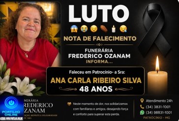 👉 LUTO 😱😭😪⚰🕯😪 NOTA DE FALECIMENTO. FUNERÁRIA FREDERICO OZANAM INFORMA….👉🏻😱😥😓Faleceu em Patrocínio- a Sra:  ANA CARLA RIBEIRO SILVA  48 ANOS