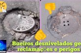 👉🏻👎🏻🕳️👎🏻🚧🗣️😤🫵🏻Tampa de Bueiros desnivelados ou buracos ⛳ 🕳️  tem revoltado os motoristas 👎🏻 🚧