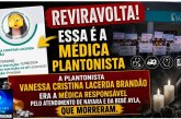 👉🏻😱🩺🚑🤔🩻 Essa é a médica plantonista 🩹💉💊⚰️🕯️ REVIRAVOLTA! A plantonista Vanessa Cristina Lacerda Brandão era a MÉDICA RESPONSÁVEL.