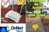 👉🏻👎🏻🗣️🛜🫵🏻🤔Chapadão de ferro. ” Pôr onde anda a OnNet”? Cadê o sinal? 🛜