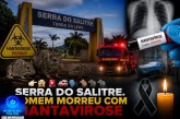 👉🏻😱🚨🚒🗣️🐭🐀🐁🩻🩺💉⚰️🕯️Serra do Salitre. Homem morreu com hantavirose