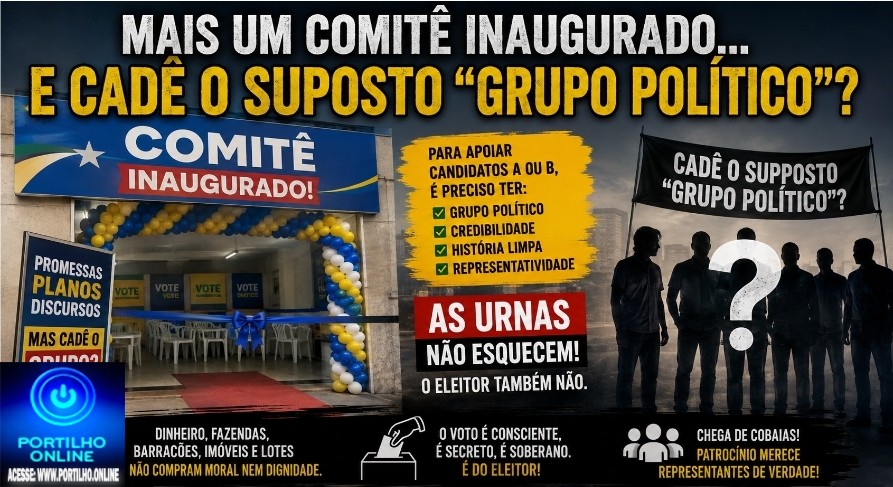 👉🏻🫵🏻🗣️ Editorial de sexta feira.🗳️🤔🫣👎🏻😳Mais um comitê inaugurado… E cadê o suposto “grupo político”?