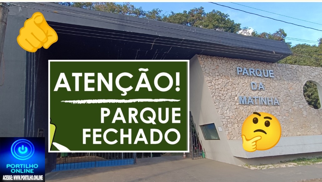 👉🏻🤔🚧🫵🏻🚨👀👎🏻🗣️🤝Bosque da Matinha fechado desde abril. “Portílho fça chegar ao prefeito Gustavo nossas reclamações”
