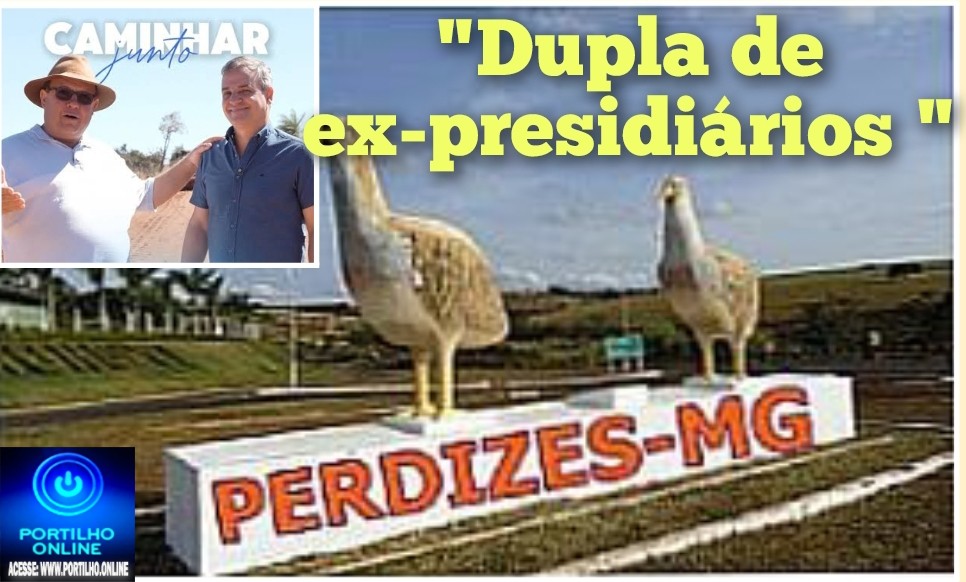 👉🏻🚨👎🏻🚔🥂🍻Cidade de Perdizes: agora prefeito e vice ex-presidiarios. Vergonha 🫣