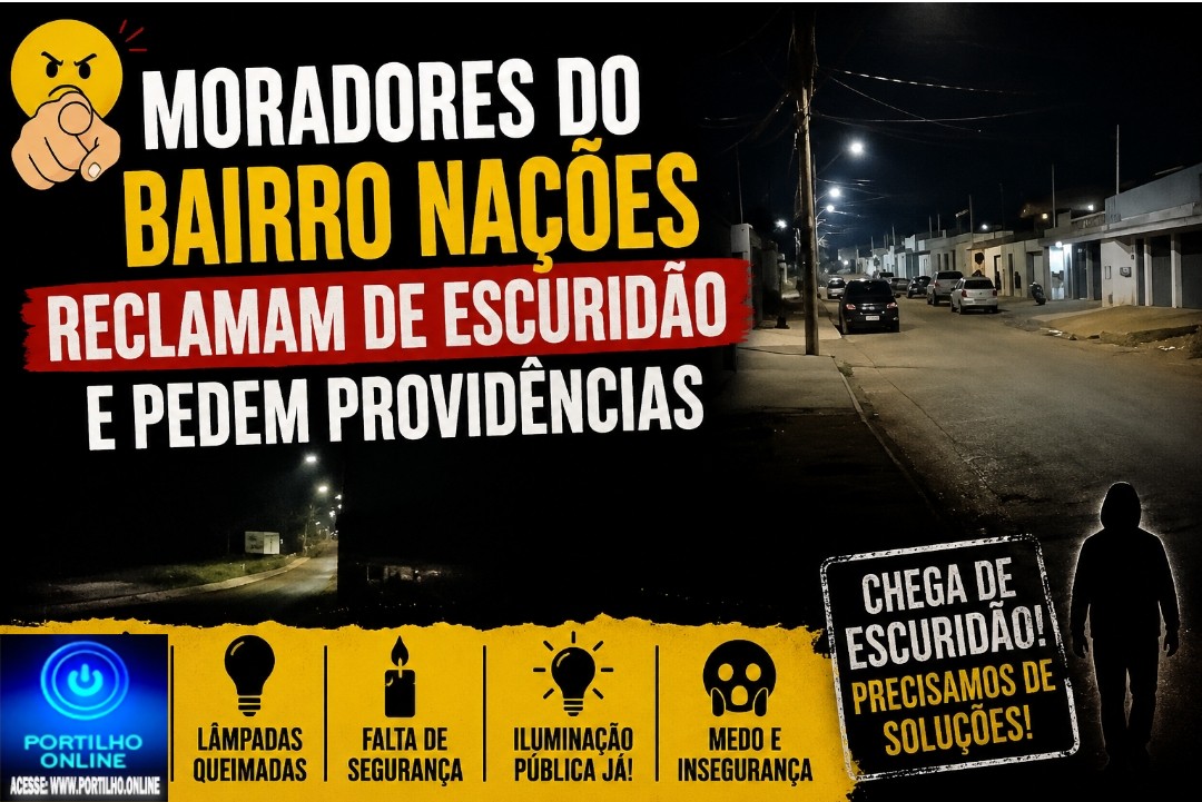 👉🏻😤🫵🏻🔦💡🕯️💡😱 MORADORES DO BAIRRO NAÇÕES RECLAMAM DE ESCURIDÃO E PEDEM PROVIDÊNCIAS