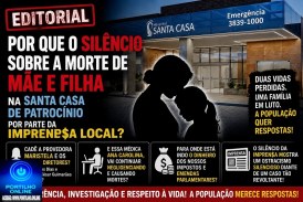 👉🏻🩺⚰️🕯️⚖️🚨🤔🗣️Editorial: Por que o silêncio sobre a morte de mãe e filha na Santa Casa de Patrocínio por parte da impren$a local?
