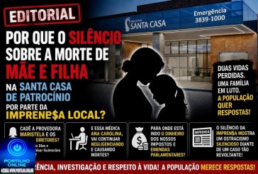 👉🏻🩺⚰️🕯️⚖️🚨🤔🗣️Editorial: Por que o silêncio sobre a morte de mãe e filha na Santa Casa de Patrocínio por parte da impren$a local?
