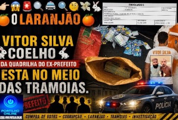 👉😱🚨🔎🚔🔍🧐💸🐰O🍊 Laranjão🍊 (  – VITOR SILVA 🐰COELHO🐰) da quadrIlha do ex-prefeito ESTA SUPOSTAMENTE NO MEIO DAS TRAMOIAS.