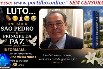 👉LUTO…⚰😔🕯😪😭FUNERÁRIA SAO PEDRO E PRÍNCIPE DA 🕊PAZ🕊🕊 INFORMAM… Faleceu em Patrocinio-MG o Srº Valdivino Vieira Nunes (Valdivino do Moveis) aos 88 anos.