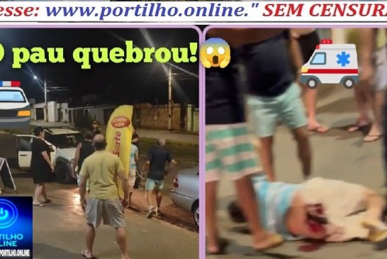 👉🏻🚑🚓🚔😱O pau quebrou!🚑🚒🚧🫵🏻🚓🚔Portilho, o valentão atropelou e fugiu.