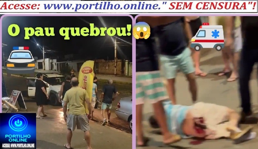 👉🏻🚑🚓🚔😱O pau quebrou!🚑🚒🚧🫵🏻🚓🚔Portilho, o valentão atropelou e fugiu.