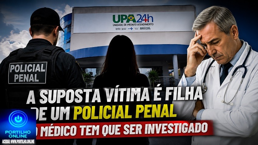 👉🧐😱🤔🔎🚔🔍😳⁉❓👀🚨 MISTÉRIO NO CASO: FILHA DE POLICIAL PENAL E MÉDICO DEVEM SER INVESTIGADOS