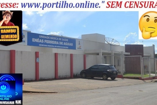 👉🏻🫵🏻🩹🩻🥼📍😡😠😤Reclamações recorrentes do posto de saúde do bairro Enéias….Portilho Online: bom dia Eu quero falar sobre o posto de saúde do Eneas