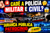 👉🏻😱🚨🚔 CADÊ A POLÍCIA? A POPULAÇÃO ESTÁ COM MEDO! 😡😤  🫵 INSEGURANÇA PÚBLICA ASSUSTA PATROCÍNIO!  ATÉ QUANDO