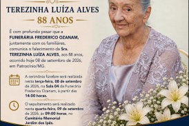 👉 LUTO 😱😭😪⚰🕯😪 NOTA DE FALECIMENTO. FUNERÁRIA FREDERICO OZANAM INFORMA….👉🏻😱😥😓Faleceu em Patrocínio- a Srª:  TEREZINHA LUÍZA ALVES  88 ANOS