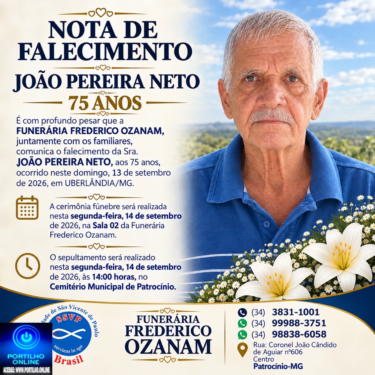 👉 LUTO 😱😭😪⚰🕯😪 NOTA DE FALECIMENTO… FUNERÁRIA FREDERICO OZANAM INFORMA….👉🏻😱😥😓Faleceu em Uberlândia- o Sr: JOÃO PEREIRA NETO 75 ANOS