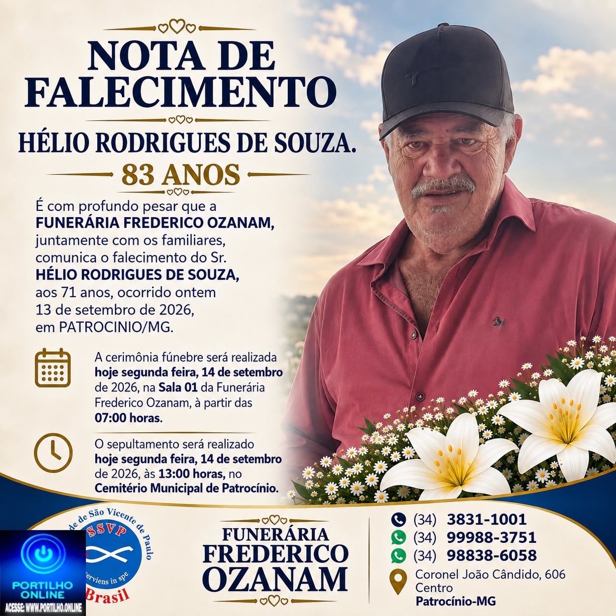 👉 LUTO 😱😭😪⚰🕯😪 NOTA DE FALECIMENTO… FUNERÁRIA FREDERICO OZANAM INFORMA….👉🏻😱😥😓Faleceu em Patrocinio- o Sr: HÉLIO RODRIGUES DE SOUZA. 83 ANOS