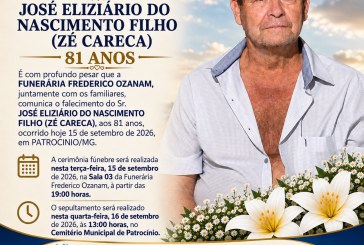 👉 LUTO 😱😭😪⚰🕯😪 NOTA DE FALECIMENTO… FUNERÁRIA FREDERICO OZANAM INFORMA….👉🏻😱😥😓Faleceu em Patrocinio- o Sr:  JOSÉ ELIZIÁRIO DO NASCIMENTO FILHO  (ZÉ CARECA)  81 ANOS