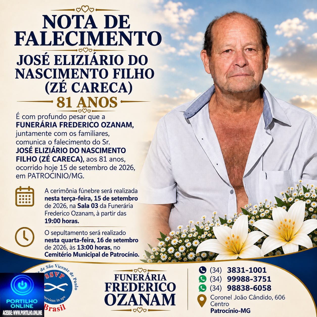 👉 LUTO 😱😭😪⚰🕯😪 NOTA DE FALECIMENTO… FUNERÁRIA FREDERICO OZANAM INFORMA….👉🏻😱😥😓Faleceu em Patrocinio- o Sr: JOSÉ ELIZIÁRIO DO NASCIMENTO FILHO (ZÉ CARECA) 81 ANOS