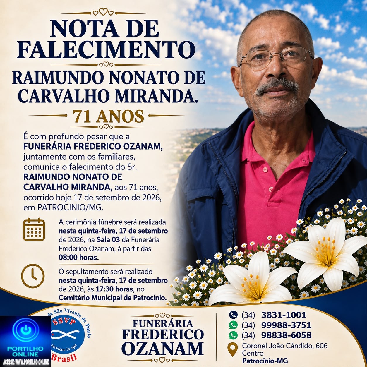 👉 LUTO 😱😭😪⚰🕯😪 NOTA DE FALECIMENTO… FUNERÁRIA FREDERICO OZANAM INFORMA….👉🏻😱😥😓Faleceu em Patrocinio- o Sr: RAIMUNDO NONATO DE CARVALHO MIRANDA. 71 ANOS
