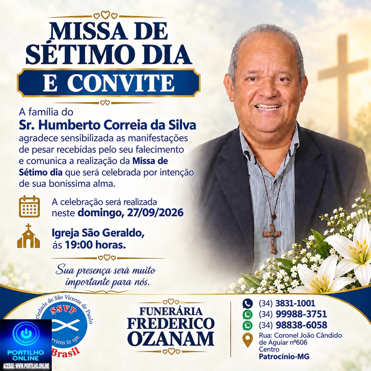 👉📢⛪🕍💒MISSA DE 7 (sétimo)👉🙌😪⚰🕯🙏 A família do Sr. Humberto Correia da Silva, agradece e comunica a realização da Missa de Sétimo dia