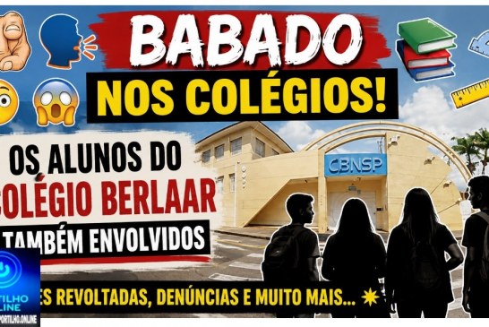 👉🏻🗣️🫣😱🫵🏻📚📐📏Babado nos colégios. Os alunos do colégio Berlaar também envolvidos
