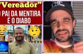 👉🏻🫣😱🤥 QUEM É O “VEREADOR PAI DA MENTIRA” E POBRE BOLSONARISTA HIPÓCRITA DE DIREITA?! 🤭