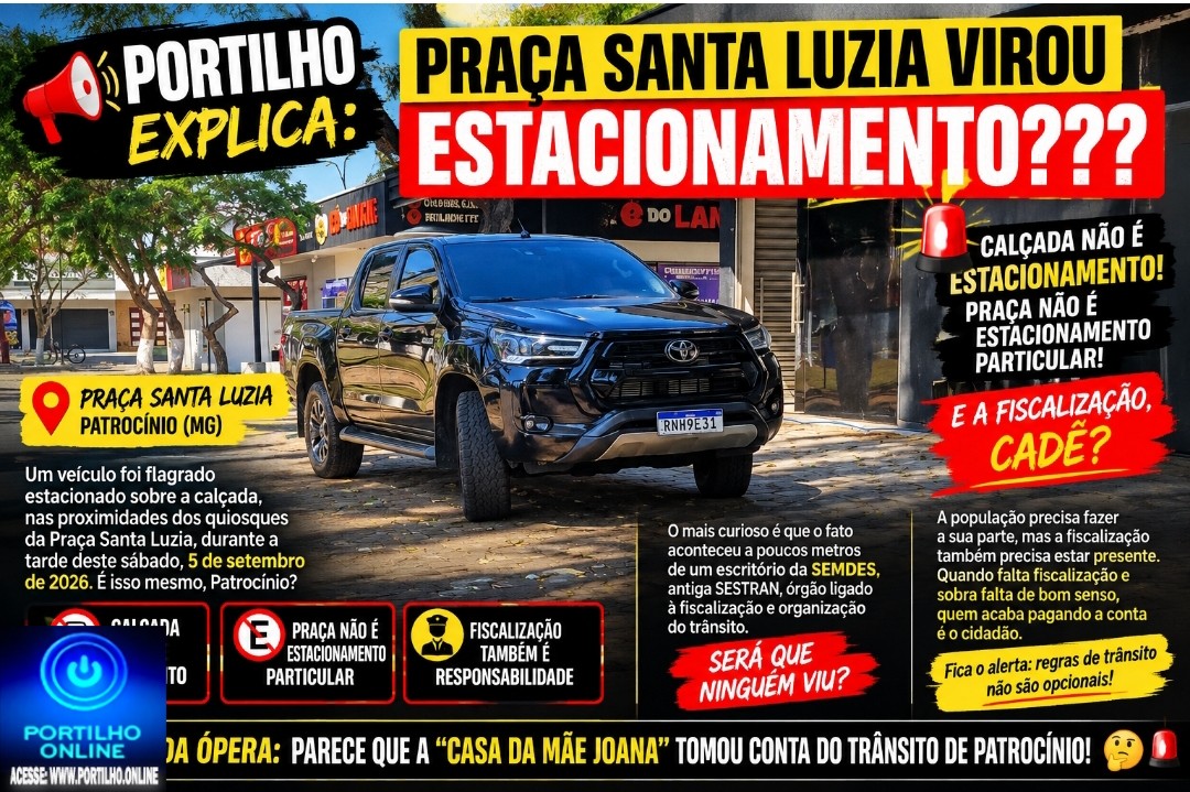 👉🏻🚨🫵🏻🫣😱🚧 PORTILHO EXPLICA: PRAÇA SANTA LUZIA VIROU ESTACIONAMENTO???