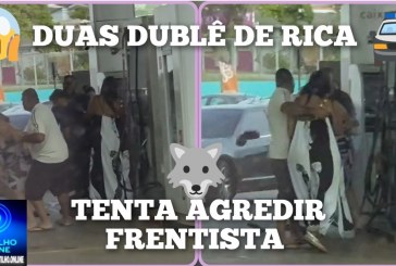 👉🏻🚔🚨⛽😱Bafão no posto de combustível ⛽. Duas dublê de riconas ” de peso”🫣manda encher o tanque do carrão (Dodge Journey) , paga apenas r$ 50 Reais?🫣⛽🤔