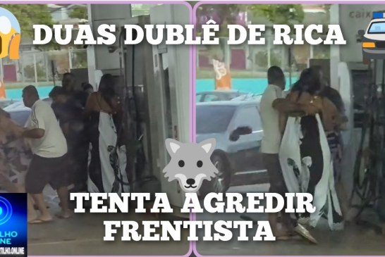 👉🏻🚔🚨⛽😱Bafão no posto de combustível ⛽. Duas dublê de riconas ” de peso”🫣manda encher o tanque do carrão (Dodge Journey) , paga apenas r$ 50 Reais?🫣⛽🤔