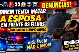 👉🏻🚔🚨👀😱👽☠Denuncias de torturas e ameaça de homicídio!👺😈 Homem tenta matar a esposa em frente os filhos no bairro Olímpio Nunes