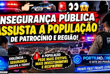 👉🏻🚔🚨👀😱 INSEGURANÇA PÚBLICA ASSUSTA A POPULAÇÃO DE PATROCÍNIO E REGIÃO!