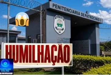 👉🏻🤔🫵🏻🚨🚔⚖️👎🏻🗣️Penitenciária de Patrocinio.Novas Denuncias de humilhação